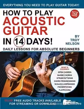 How to Play Acoustic Guitar in 14 Days: Daily Lessons for Absolute Beginners (Play Music in 14 Days) - Sample Pack Artwork