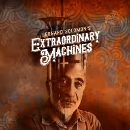 Impact Soundworks Leonard Solomon's Extraordinary Machines v1.1.0 [KONTAKT] - Sample Pack Artwork
