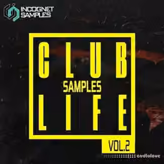 Incognet Samples Incognet Club Life Vol.2 [WAV, MiDi, Synth Presets]