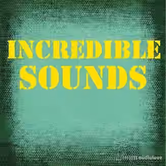 Incredible Sound Effects Incredible Sounds [FLAC]