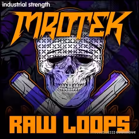 Industrial Strength Mrotek Raw Loops [WAV] - Sample Pack Artwork