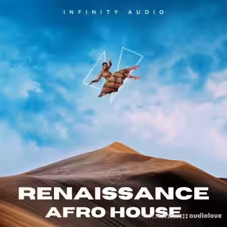 Infinity Audio Renaissance - Afro House [WAV, MiDi] - Sample Pack Artwork