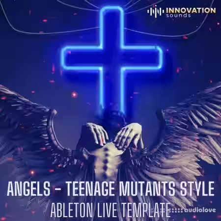 Innovation Sounds Angels Teenage Mutants Style Ableton 9 Techno Template [DAW Templates] - Sample Pack Artwork