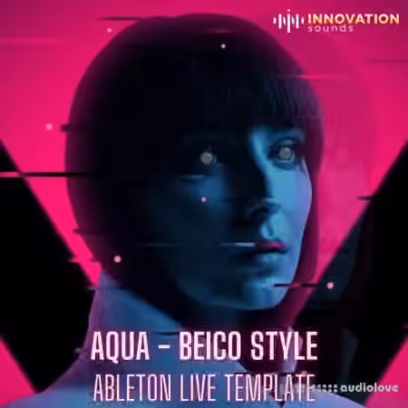 Innovation Sounds Aqua Beico Style Ableton 9 Techno Template [DAW Templates] - Sample Pack Artwork