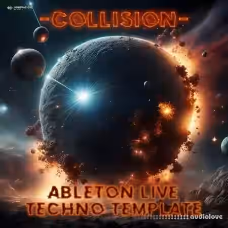 Innovation Sounds Collision Ableton 11 Techno Template [DAW Templates] - Sample Pack Artwork