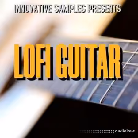 Innovative Samples Lofi Guitar [WAV] - Sample Pack Artwork