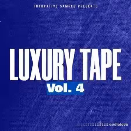 Innovative Samples Luxury Tape Vol.4 [WAV] - Sample Pack Artwork