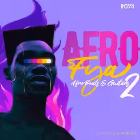 Inqboi Afro-Fya : Afrobeats and Guitars 2 [WAV, MiDi] - Sample Pack Artwork