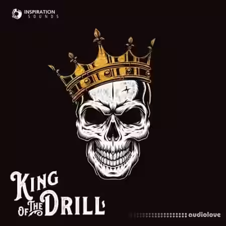 Inspiration Sounds King Of The Drill [MULTiFORMAT] - Sample Pack Artwork