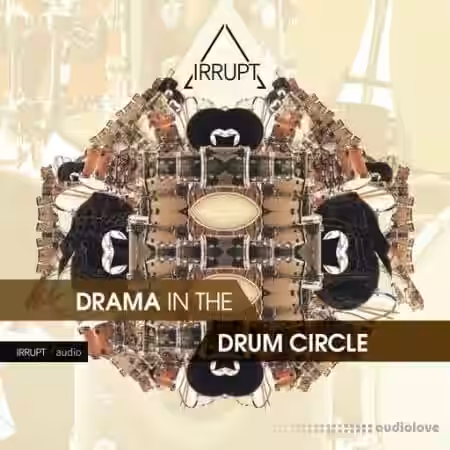 IRRUPT Audio Drama In The Drum Circle [WAV] - Sample Pack Artwork