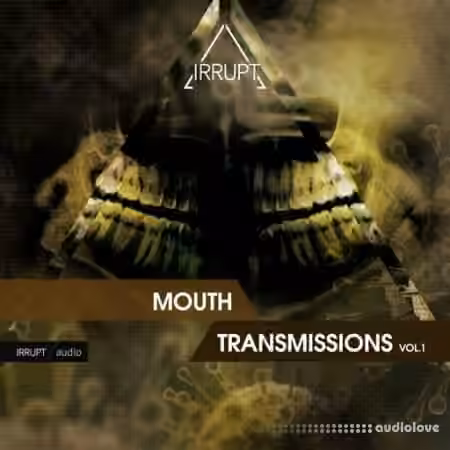 IRRUPT Audio Mouth Transmissions V.1 [WAV] - Sample Pack Artwork