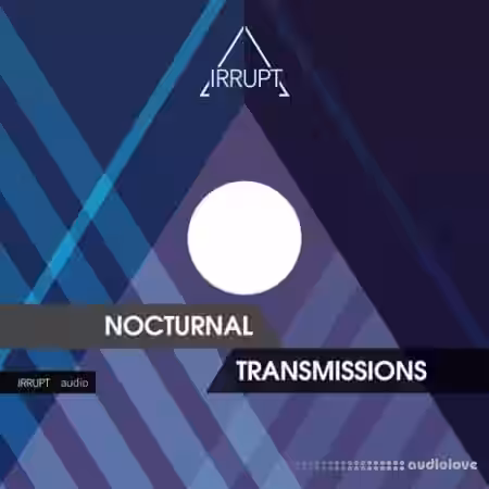 Irrupt Audio Nocturnal Transmissions [WAV] - Sample Pack Artwork