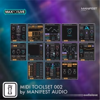 Isotonik Studios Toolset 002 by Manifest Audio Device [Max for Live]