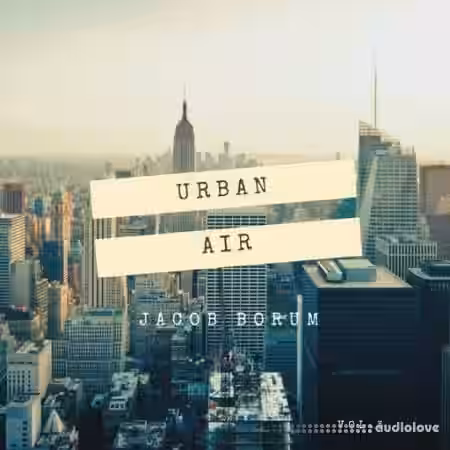 Jacob Borum Urban Air Vol.3 [WAV] - Sample Pack Artwork