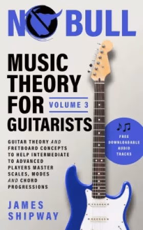 James Shipway Music Theory for Guitarists Vol.3