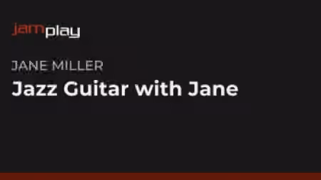 Jamplay Jazz Guitar with Jane Miller [TUTORiAL] - Sample Pack Artwork