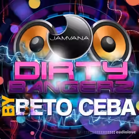 Jamvana Producers Dirty Bangerz by Beto Ceba [WAV] - Sample Pack Artwork