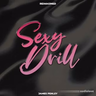 Jazzfeezy Reimagined Sexy Drill (James Penley) [WAV]