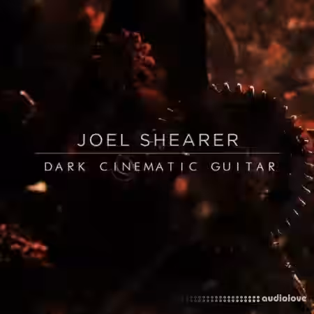 Joel Shearer Dark Cinematic Guitar [WAV] - Sample Pack Artwork