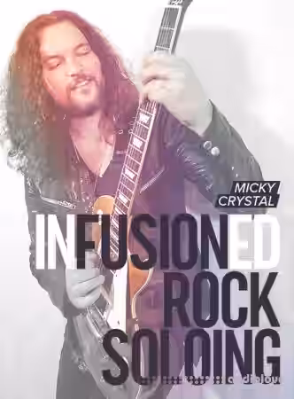 JTC Micky Crystal InFusioned Rock Soloing [TUTORiAL] - Sample Pack Artwork