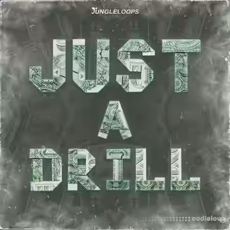 Jungle Loops Just A Drill [WAV, MiDi] - Sample Pack Artwork
