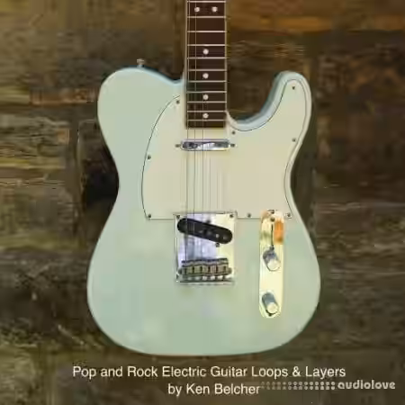 Ken Belcher Music Pop And Rock Electric Guitar Loops And Layers By Ken Belcher [WAV] - Sample Pack Artwork
