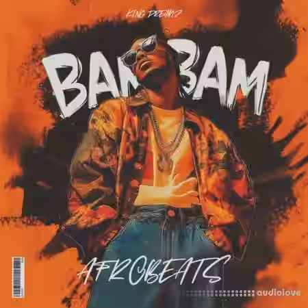 King Dreamz Bam Bam Afrobeats Sample Pack [WAV] - Sample Pack Artwork