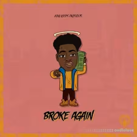 King Loops Broke Again Volume 1 [WAV, MiDi] - Sample Pack Artwork