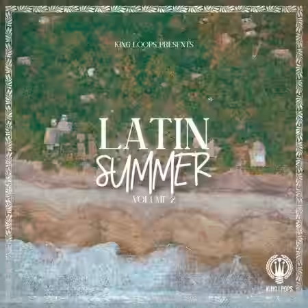 King Loops Latin Summer Volume 2 [WAV, MiDi] - Sample Pack Artwork