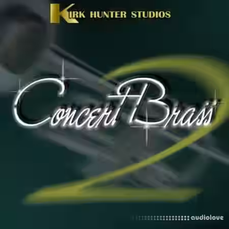 Kirk Hunter Studios Concert Brass 2 [KONTAKT] - Sample Pack Artwork