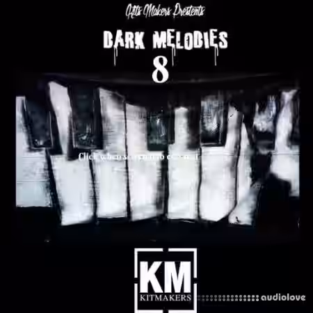 Kit Makers Dark Melodies 8 [WAV] - Sample Pack Artwork