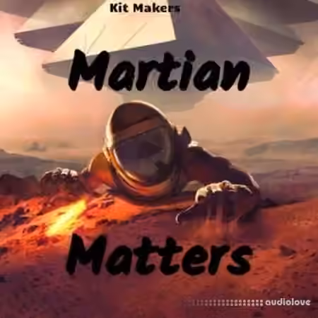 Kit Makers Martian Matters [WAV] - Sample Pack Artwork