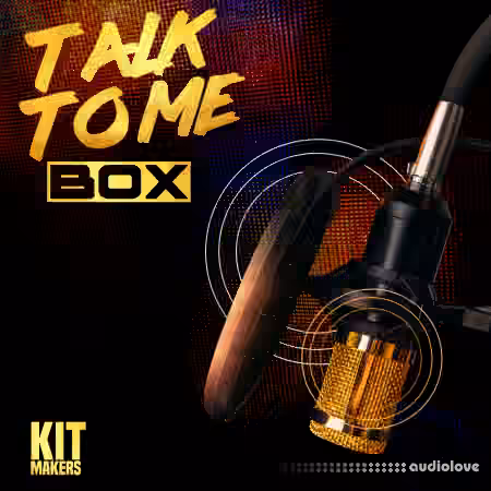 Kit Makers Talk To Me Box [WAV] - Sample Pack Artwork
