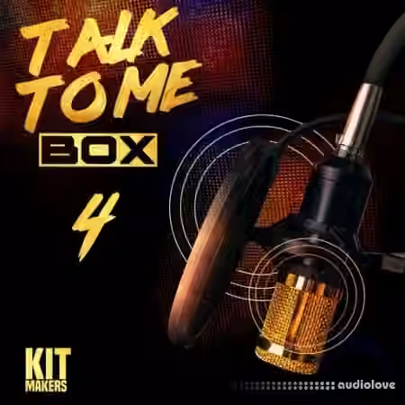 Kit Makers Talk To Me Box 4 [WAV] - Sample Pack Artwork