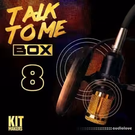 Kit Makers Talk To Me Box 8 [WAV] - Sample Pack Artwork