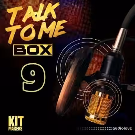 Kit Makers Talk To Me Box 9 [WAV] - Sample Pack Artwork