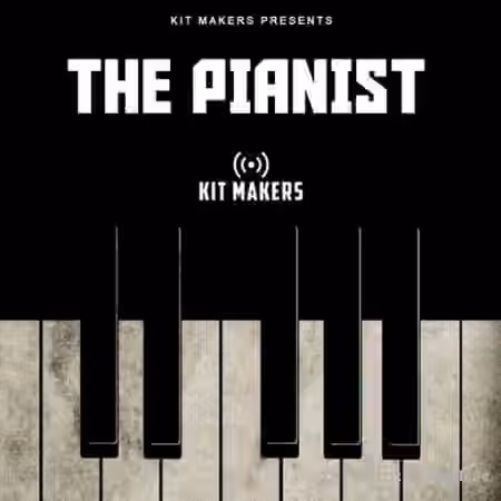 Kit Makers The Pianist [WAV]