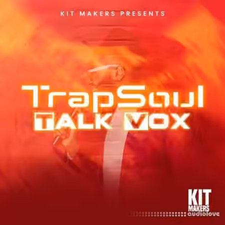 Kit Makers Trapsoul Talk Vox [WAV] - Sample Pack Artwork