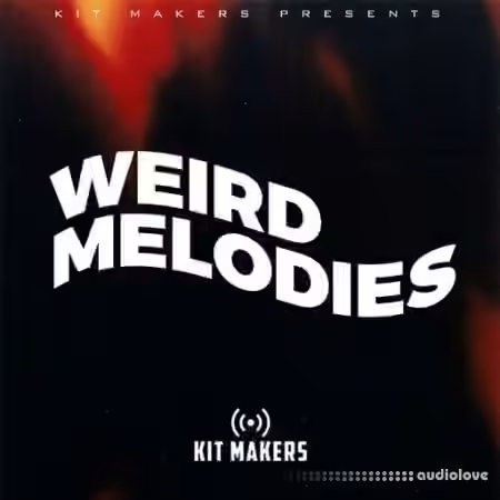 Kit Makers Weird Melodies [WAV] - Sample Pack Artwork