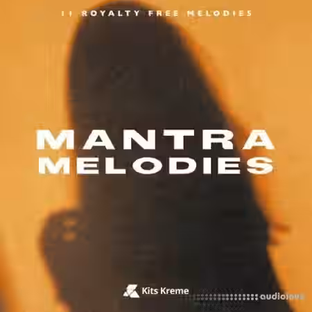 Kits Kreme Mantra Melodies [WAV] - Sample Pack Artwork