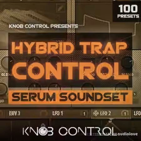 Knob Control Hybrid Trap Control [Synth Presets] - Sample Pack Artwork