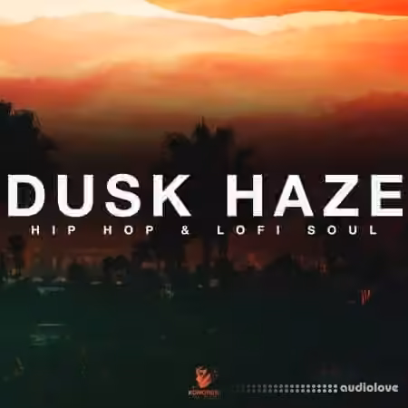 Komorebi Audio Dusk Haze Hip Hop And Lofi Soul [WAV] - Sample Pack Artwork