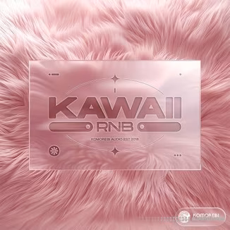 Komorebi Audio Kawaii RNB [WAV]