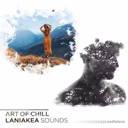 Laniakea Sounds Art Of Chill 2-in-1 [WAV, MiDi, Synth Presets] - Sample Pack Artwork