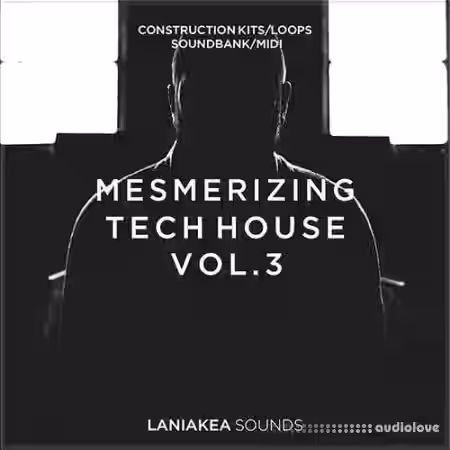 Laniakea Sounds Mesmerizing Tech House Vol.3 [WAV, MiDi, Synth Presets] - Sample Pack Artwork