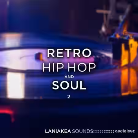 Laniakea Sounds Retro Hip Hop and Soul 2 [WAV] - Sample Pack Artwork