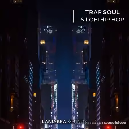 Laniakea Sounds Trap Soul And Lofi Hip Hop [WAV] - Sample Pack Artwork