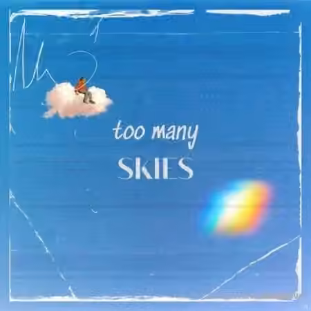 Lazerdisk Too Many Skies [WAV] - Sample Pack Artwork