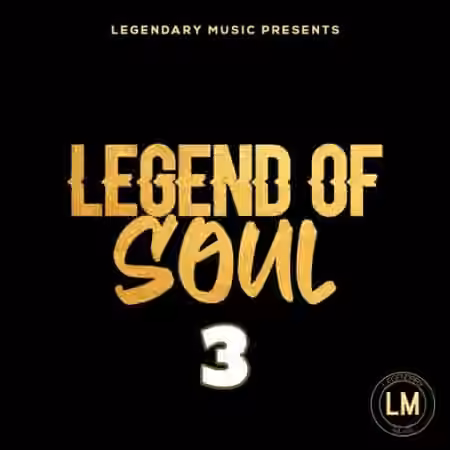 Legendary Music Legend Of Soul 3 [WAV] - Sample Pack Artwork
