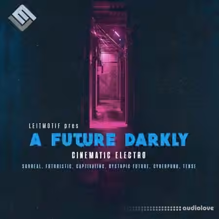 Leitmotif A Future Darkly: Cinematic Electro [MULTiFORMAT] - Sample Pack Artwork